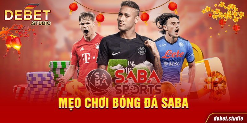 Mẹo chơi Bóng đá Saba