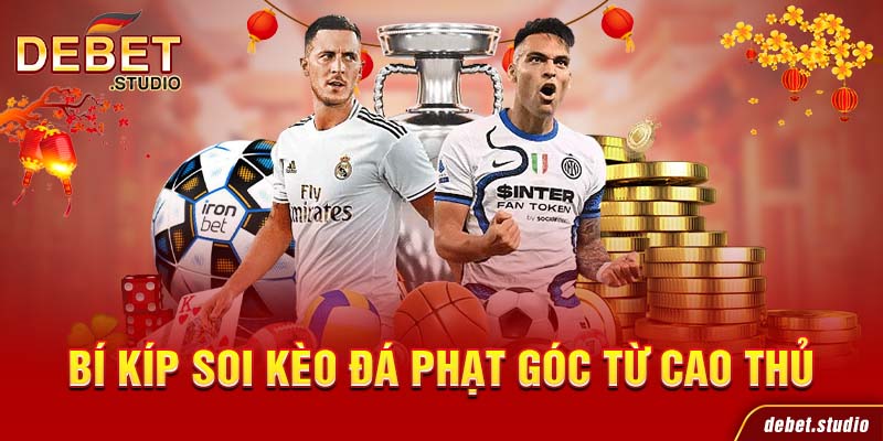 Bí kíp soi kèo đá phạt góc từ cao thủ