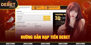 Hướng dẫn nạp tiền DEBET