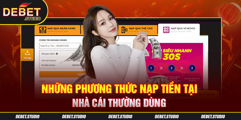 Những phương thức nạp tiền tại nhà cái thường dùng