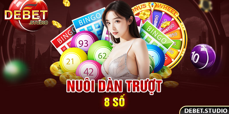 Nuôi dàn trượt 8 số