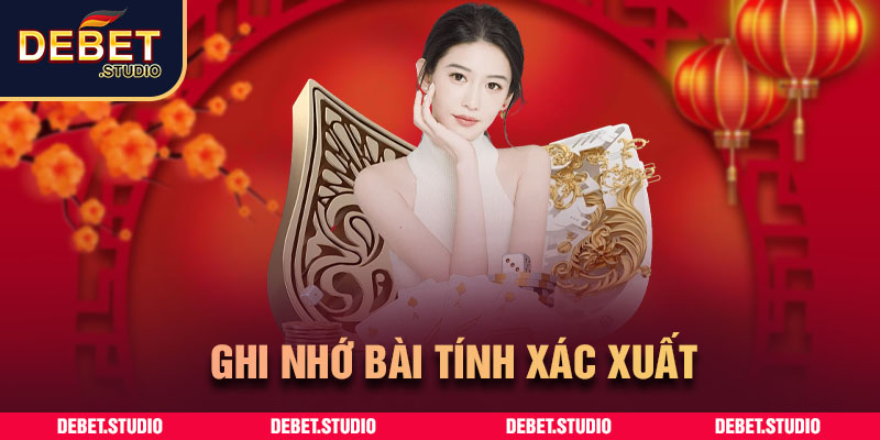 Ghi nhớ bài tính xác suất